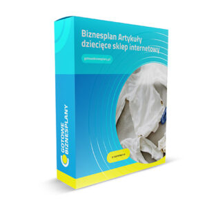 Biznesplan Artykuły dziecięce/ sklep internetowy