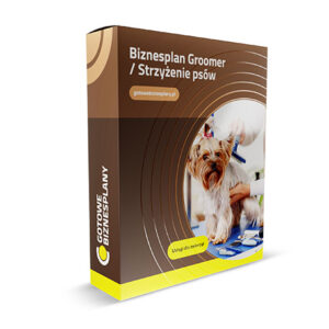 Biznesplan Groomer/Strzyżenie psów