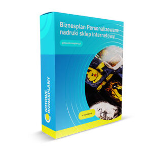 Biznesplan Personalizowane nadruki sklep internetowy