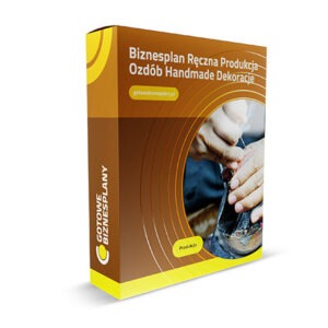 Biznesplan Ręczna Produkcja Ozdób Handmade Dekoracje