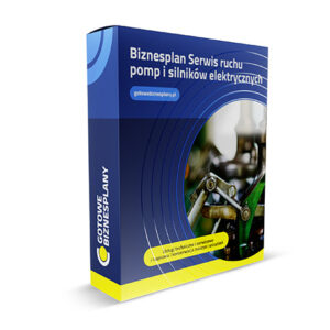 Biznesplan Serwis ruchu pomp i silników elektrycznych