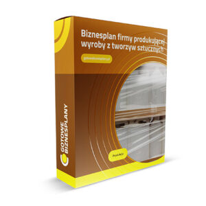 Biznesplan firmy produkującej wyroby z tworzyw sztucznych