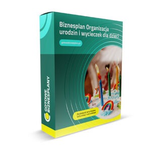 Biznesplan Organizacja urodzin i wycieczek dla dzieci